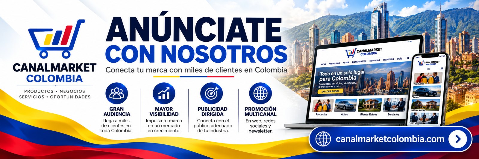 Anúnciate con nosotros en CanalMarket Colombia: planes de publicidad para llegar a miles de clientes en Colombia